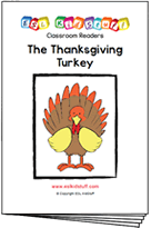 Read classroom reader "The Thanksgiving Turkey"